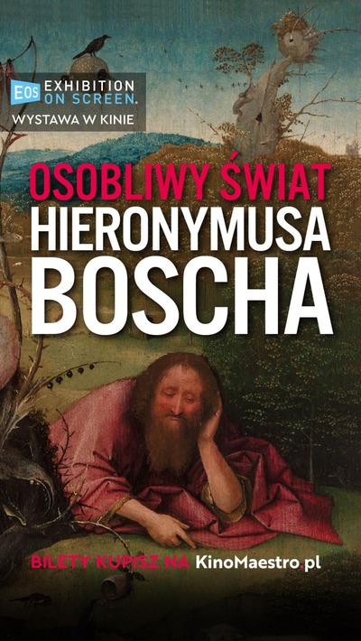 Wystawa na ekranie: Osobliwy Świat Hieronima Boscha